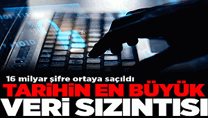 Tarihin en büyük veri sızıntısı! 16 milyar şifre internette, sizinki de olabilir 
