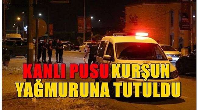 20 Yaşındaki Genç Kurşun Yağmuruna Tutuldu 
