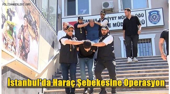İstanbul'da Haraç Şebekesine Operasyon 