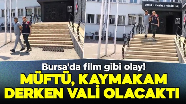Müftü, kaymakam derken vali olacaktı! Yakayı son anda ele verdi 