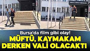 Müftü, kaymakam derken vali olacaktı! Yakayı son anda ele verdi 