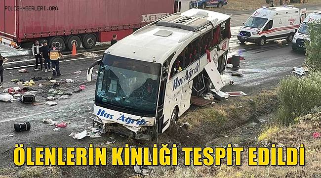 Otobüs kazasında ölen 4 kişinin kimlikleri tespit edildi 