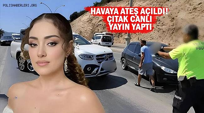 Polisin üzerine araba sürdü! Dilan Çıtak skandalı