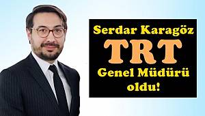Serdar Karagöz TRT Genel müdürü oldu! Serdar Karagöz hakkında; 
