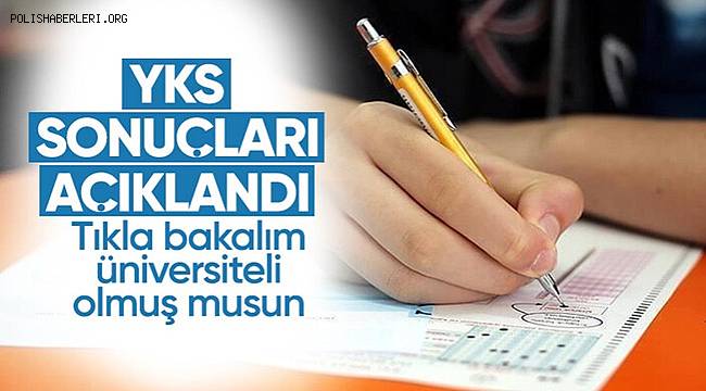 YKS sonuçları açıklandı 