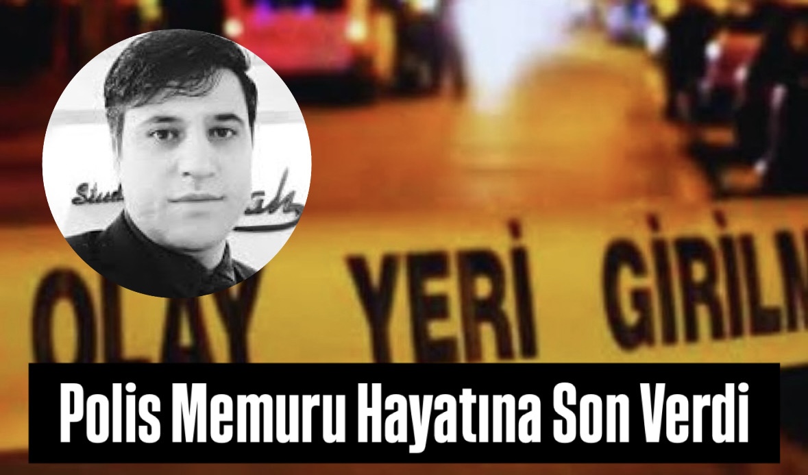 Kahramanmaraş’ta Polis Memuru Yaşamına Son Verdi 