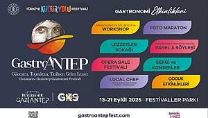 GastroANTEP ile Gaziantep yine dünya sahnesinde 