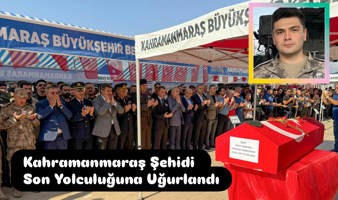 Şehit Özel Harekat Polisi Mustafa Karapınar Kahramanmaraş’ta Son Yolculuğuna Uğurlandı 