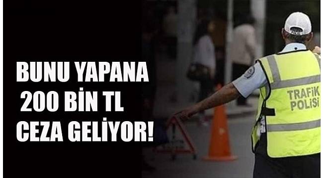 Bakan Yerlikaya Duyurdu; Ceza 2 bin liradan 200 bin liraya çıkarıldı! 