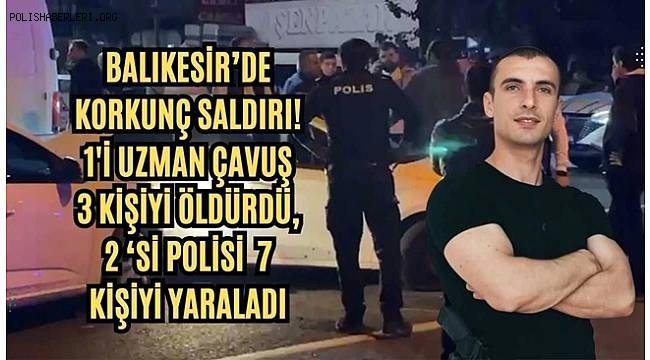 Cezaevinden Kaçtı! 3 Kişiyi Öldürdü, 2'si Polis 7 Kişiyi Yaraladı 