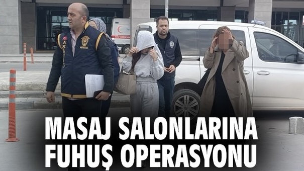 Adıyaman’da Asayiş Şubeden Masaj Salonlarına Fuhuş Operasyonu 