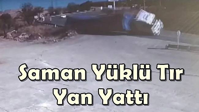Adıyaman'da saman yüklü olduğu tır yan yattı 