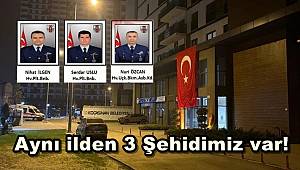 Aynı ilden 3 Şehidimiz var! Ailelerine acı haber verildi