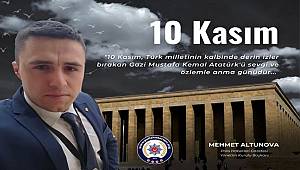 Başkan Altunova'dan 10 Kasım Mesajı 