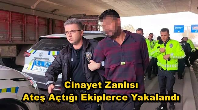 Bursa'da Husumetlisini Kurşuna Dizdi! Polislere Ateş Açan Şahıs Yakalandı
