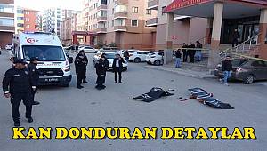 Erzurum'daki Cinayetin Detayları Kan Dondurdu