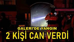 Hatay'da galeride yangın! 2 kişi can verdi
