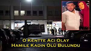 Nevşehir'de acı olay! Hamile kadın ölü bulundu