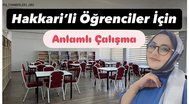 Ceylan Aktaş'tan Hakkari'li Öğrenciler İçin Anlamlı Çalışma