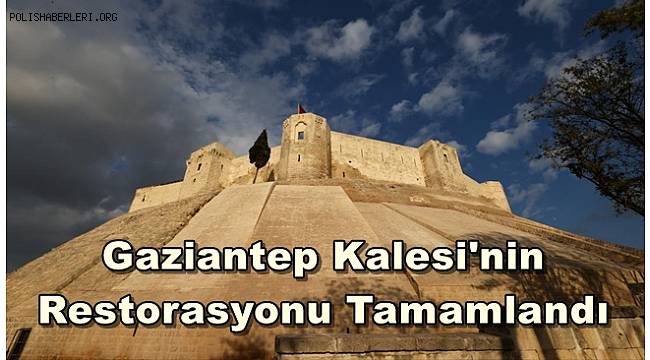 Depremde hasar gören Gaziantep Kalesi'nin restorasyonu tamamlandı 
