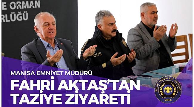 Emniyet Müdürü Fahri Aktaş’tan Tarım İl Müdürü Mehmet Karayılan’a Taziye Ziyareti 