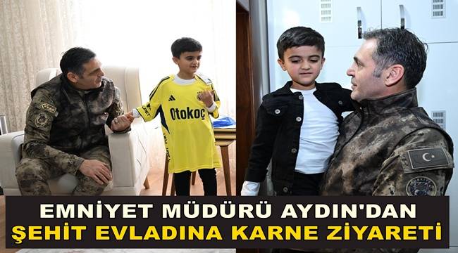 İl Emniyet Müdürü Atanur Aydın’dan şehit evladına karne ziyareti 