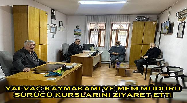 Yalvaç’ta Sürücü Kurslarına Ziyaret