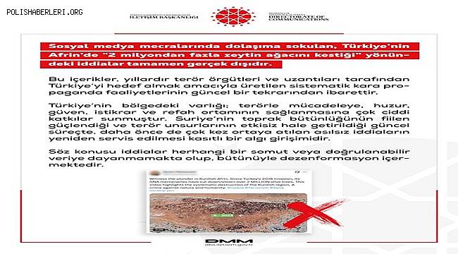 DMM: “Türkiye’nin Afrin’de 2 milyondan fazla zeytin ağacını kestiği iddiası tamamen asılsız”