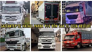 GAZİANTEP’TE HATALI PARKA 914 BİN 564 TL CEZA KESİLDİ