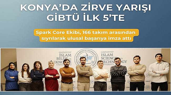 Konya’da Zirve Yarışı, GİBTÜ İlk 5’te 