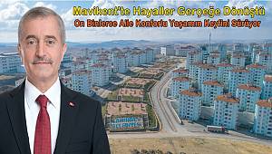 Mavikent'te Hayaller Gerçeğe Dönüştü; On Binlerce Aile Konforlu Yaşamın Keyfini Sürüyor