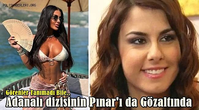 Adanalı dizisinin Pınar'ı da Gözaltına Alındı