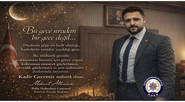 Başkan Altunova’dan Kadir Gecesi Mesajı
