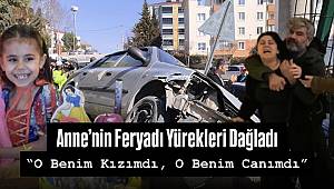 El Freni Çekilmeyen Otomobil Dede ve Torunlarını Ezdi, Küçük Öykü Hayatını Kaybetti 