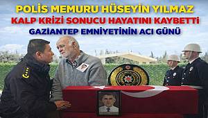 Gaziantep'te Polis Memuru Hüseyin Yılmaz Kalp Krizi Sonucu Hayatını Kaybetti