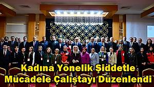 Malatya’da Kadına Yönelik Şiddetle Mücadele Çalıştayı Düzenlendi