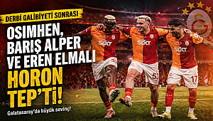 Galatasaray'da Victor Osimhen, Barış Alper Yılmaz ve Eren Elmalı, derbi galibiyeti sonrası horon oynadı
