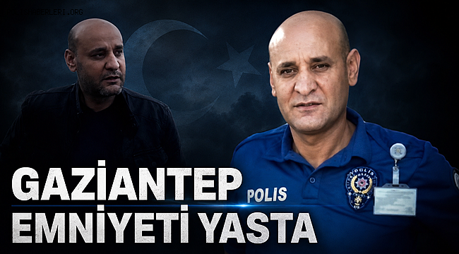 Gaziantep Emniyeti Yasta! 30 Yıllık Polis Memuru Kalbine Yenik Düştü