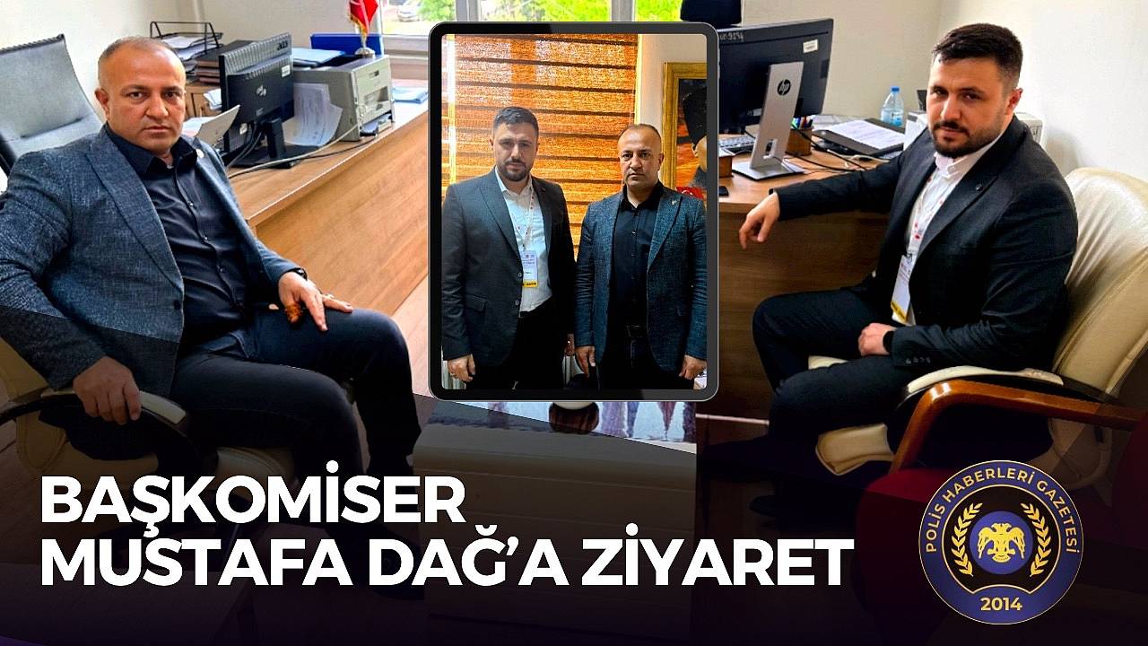 Mehmet Altunova'dan Başkomiser Mustafa Dağ'a ziyaret 