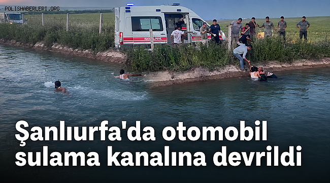 Şanlıurfa'da otomobil sulama kanalına devrildi! 2 kadını vatandaşlar kurtardı