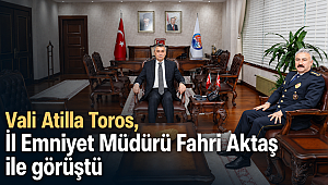 Vali Toros, İl Emniyet Müdürü Fahri Aktaş ile görüştü