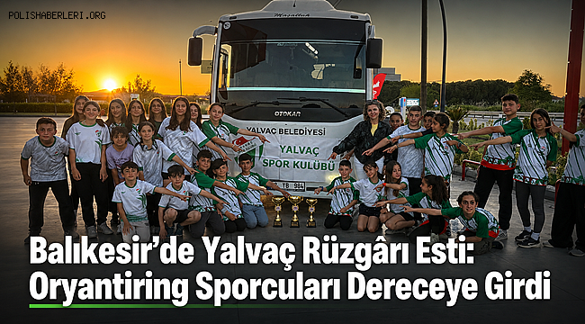 Yalvaç Spor Kulübü Oryantiring sporcularından Türkiye finalinde büyük başarı 