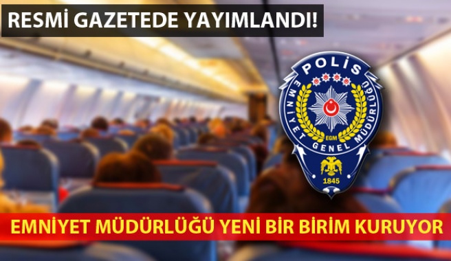 Emniyette yeni birim kuruluyor: Hava polisi nasıl olunur? İşte genel şartlar!